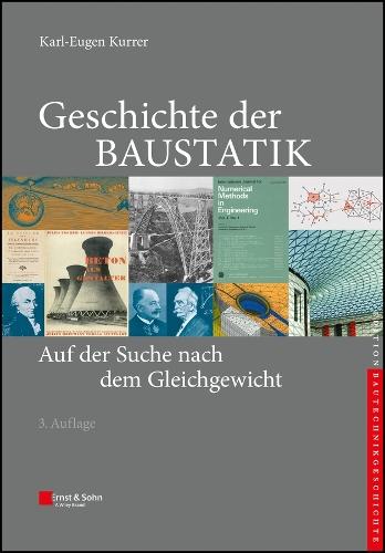 Geschichte der Baustatik: Auf der Suche nach dem Gleichgewicht