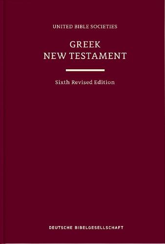 Greek New Testament (Ubs6) (Hardcover): Sixth Revised Edition