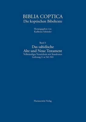 Das Sahidische Alte Und Neue Testament. Vollstandiges Verzeichnis Mit Standorten: Sa 541-560