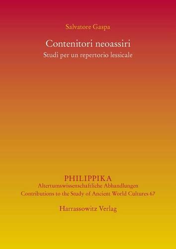Contenitori Neoassiri: Studi Per Un Repertorio Lessicale