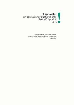 Imprimatur 24 (2015): Ein Jahrbuch Fur Bucherfreunde