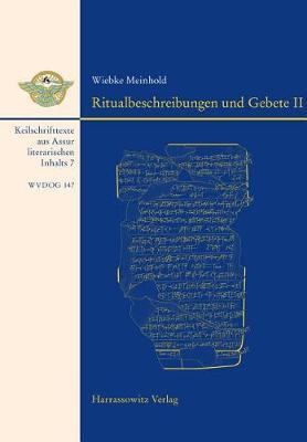 Ritualbeschreibungen Und Gebete II: Keilschrifttexte Aus Assur Literarischen Inhalts 7