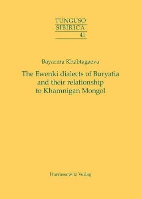 The Ewenki Dialects of Buryatia and Their Relationship to Khamnigan Mongol