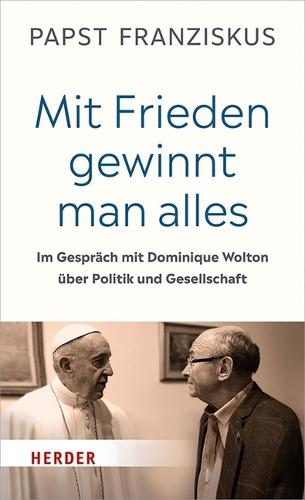 Mit Frieden Gewinnt Man Alles: Im Gesprach Mit Dominique Wolton Uber Politik Und Gesellschaft
