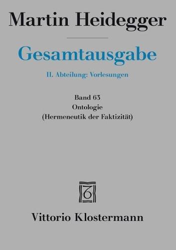 Martin Heidegger, Ontologie. Hermeneutik Der Faktizitat