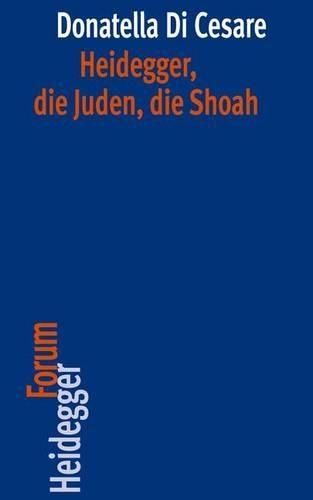 Heidegger, Die Juden, Die Shoah