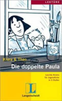 Leichte Krimis Fur Jugendliche in 3 Stufen: Die Doppelte Paula