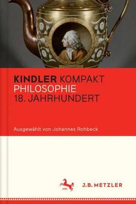 Kindler Kompakt: Philosophie 18. Jahrhundert