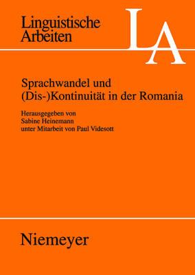 Sprachwandel Und (Dis-)Kontinuität in Der Romania
