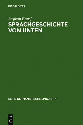 Sprachgeschichte von unten