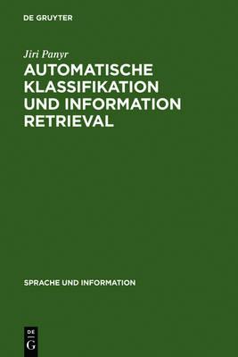 Automatische Klassifikation und Information Retrieval