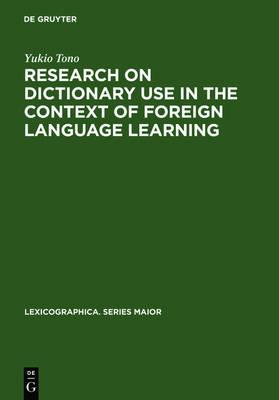 Research on Dictionary Use in the Context of Foreign Language Learning: Focus on Reading Comprehension