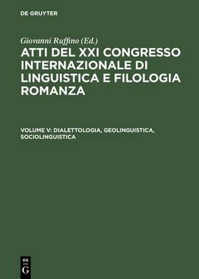 Dialettologia, Geolinguistica, Sociolinguistica