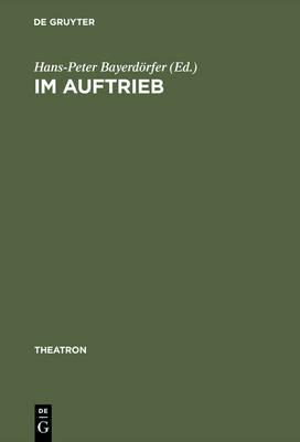 Im Auftrieb: Grenzüberschreitungen Mit Goethes »Faust« in Inszenierungen Der Neunziger Jahre