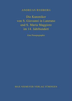 Die Kanoniker von S. Giovanni in Laterano und S. Maria Maggiore im 14. Jahrhundert