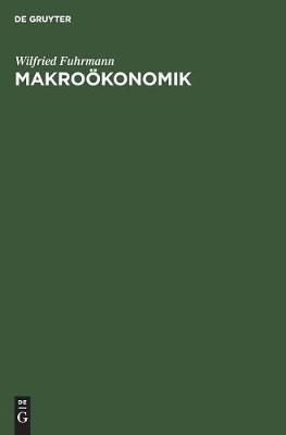 Makroökonomik: Zur Theorie Interdependenter Märkte