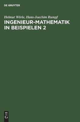 Ingenieur-Mathematik in Beispielen 2: Analytische Geometrie - Differentialrechnung