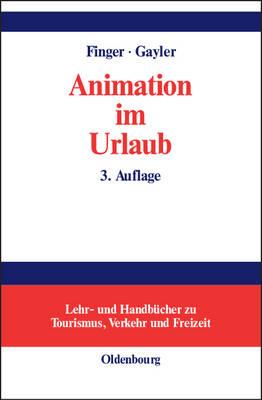 Animation Im Urlaub: Handbuch Für Planer Und Praktiker