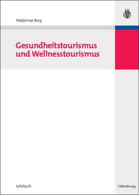 Gesundheitstourismus Und Wellnesstourismus