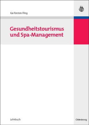 Gesundheitstourismus Und Spa-Management