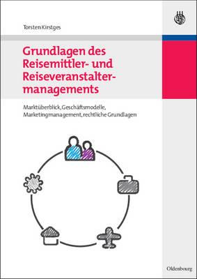 Grundlagen Des Reisemittler- Und Reiseveranstaltermanagements