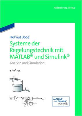 Systeme Der Regelungstechnik Mit MATLAB Und Simulink: Analyse Und Simulation