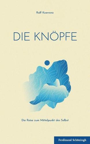 Die Knöpfe: Die Reise Zum Mittelpunkt Des Selbst