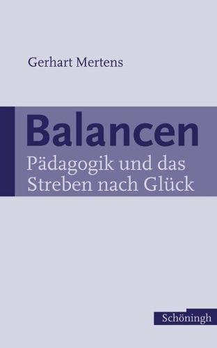 Balancen: Pädagogik Und Das Streben Nach Glück