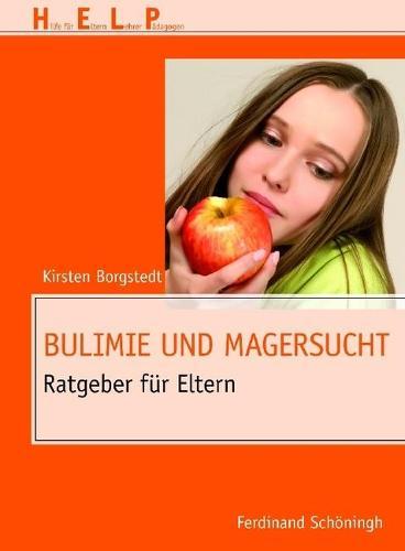 Bulimie Und Magersucht: Ratgeber Für Eltern