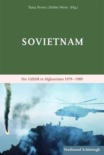 Sovietnam: Die Udssr in Afghanistan 1979 - 1989