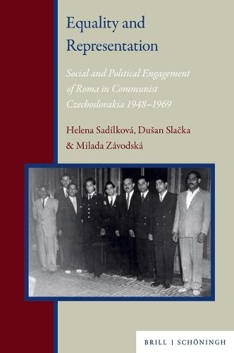 Equality and Representation: Social and Political Engagement of Roma in Communist Czechoslovakia 1948-1968