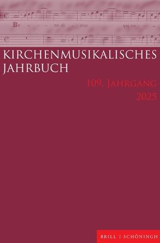 Kirchenmusikalisches Jahrbuch 109. Jahrgang 2025