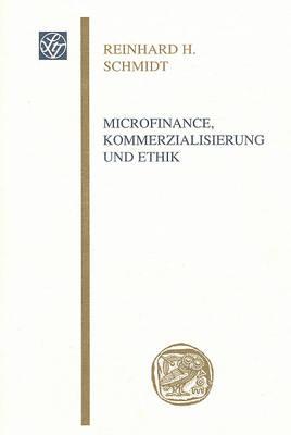 Microfinance, Kommerzialisierung Und Ethik