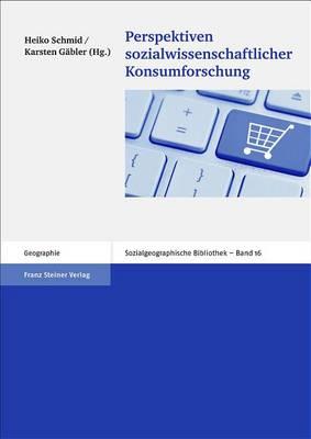 Perspektiven Sozialwissenschaftlicher Konsumforschung