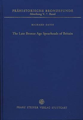 The Late Bronze Age Spearheads of Britain