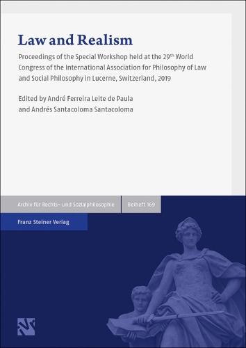 Law and Realism: Proceedings of the Special Workshop Held at the 29th World Congress of the International Association for Philosophy of Law and Social Philosophy in Lucerne, Switzerland, 2019