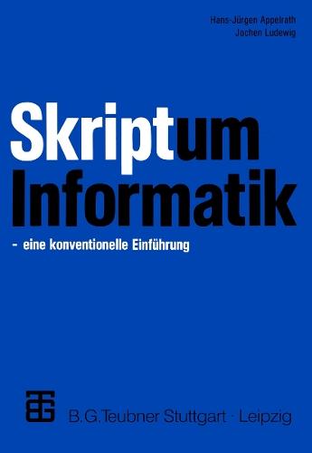 Skriptum Informatik: eine konventionelle Einführung