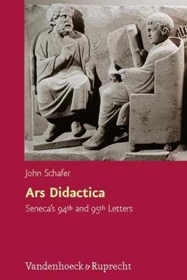 Ars Didactica: Senecas 94th and 95th Letters
