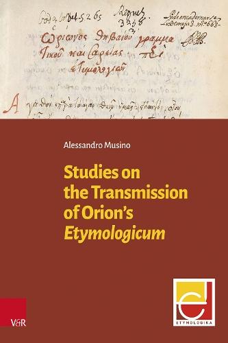 Studies on the Transmission of Orion's Etymologicum