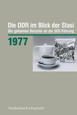 Die DDR im Blick der Stasi.: Die geheimen Berichte an die SED-FÃ""hrung