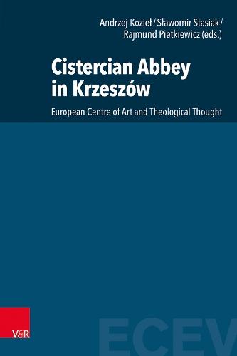 Cistercian Abbey in Krzeszów: European Centre of Art and Theological Thought