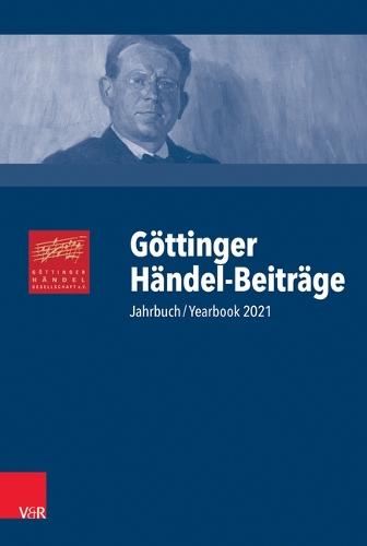 Göttinger Händel-Beiträge, Band 22: Jahrbuch/Yearbook 2021