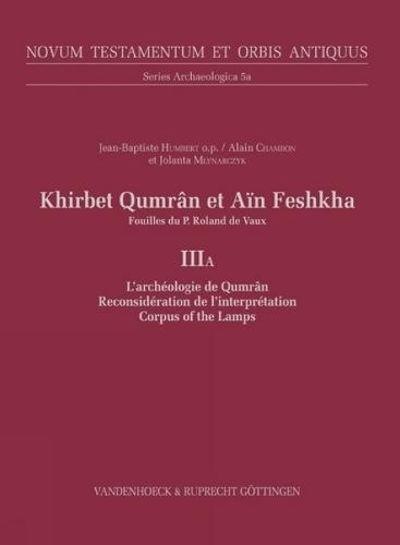 Khirbet Qumrân et Aïn Feshkha: Fouilles du P. Roland de Vaux: Novum Testamentum Et Orbis Antiquus