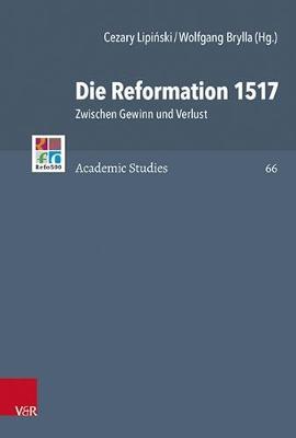 Die Reformation 1517: Zwischen Gewinn und Verlust