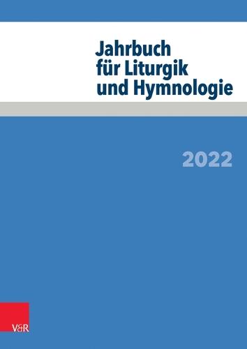 Jahrbuch fÃ¼r Liturgik und Hymnologie: 2022