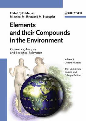 Elements and their Compounds in the Environment: Occurrence, Analysis and Biological Relevance, 3 Volume Set