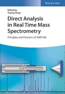 Direct Analysis in Real Time Mass Spectrometry: Principles and Practices of DART-MS
