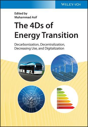 The 4Ds of Energy Transition: Decarbonization, Decentralization, Decreasing Use, and Digitalization