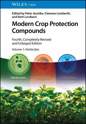 Modern Crop Protection Compounds, Volume 1: Herbicides