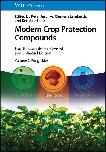 Modern Crop Protection Compounds, Volume 2: Fungicides
